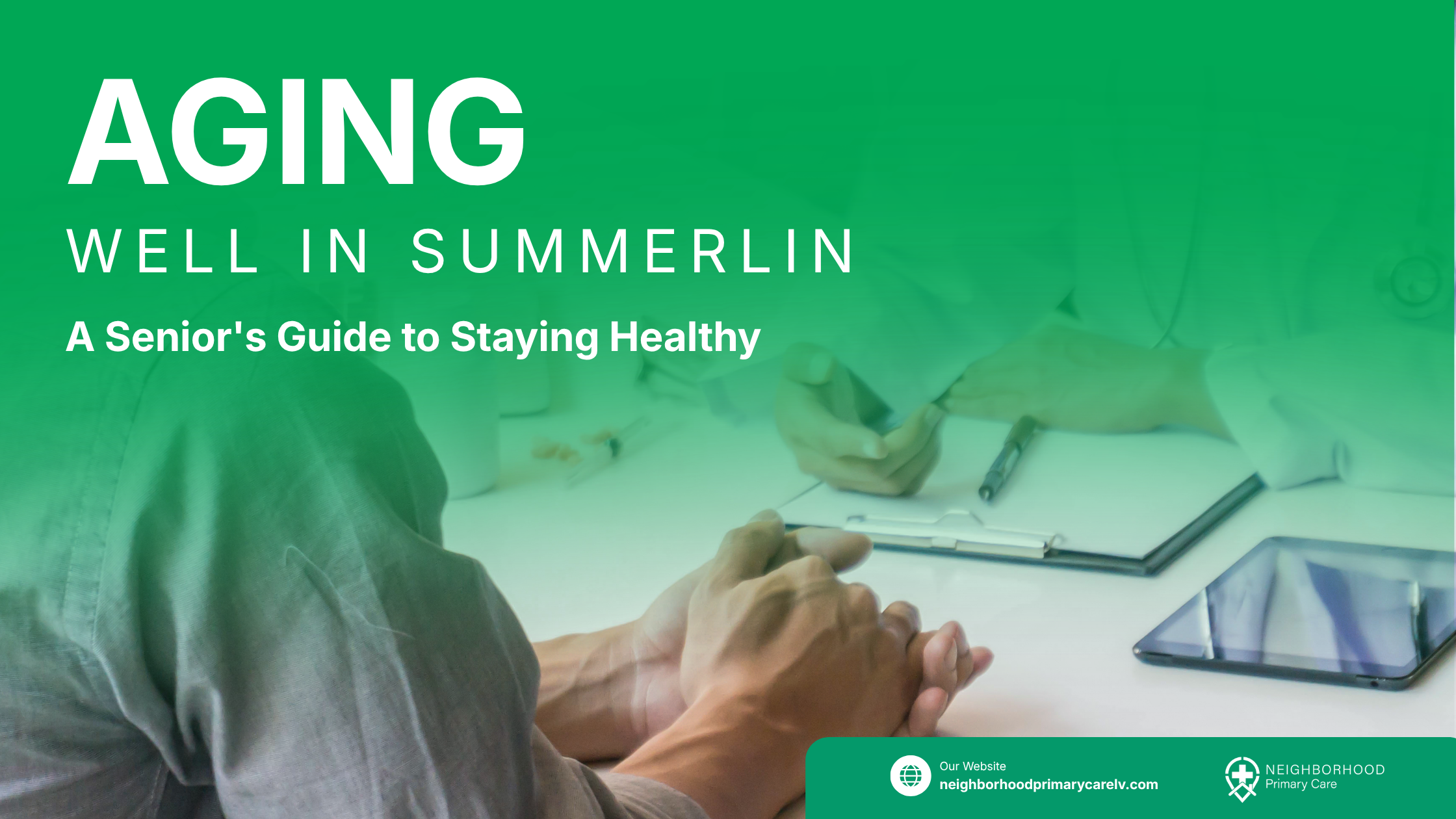 Aging Well in Summerlin: A Senior’s Guide to Staying Healthy