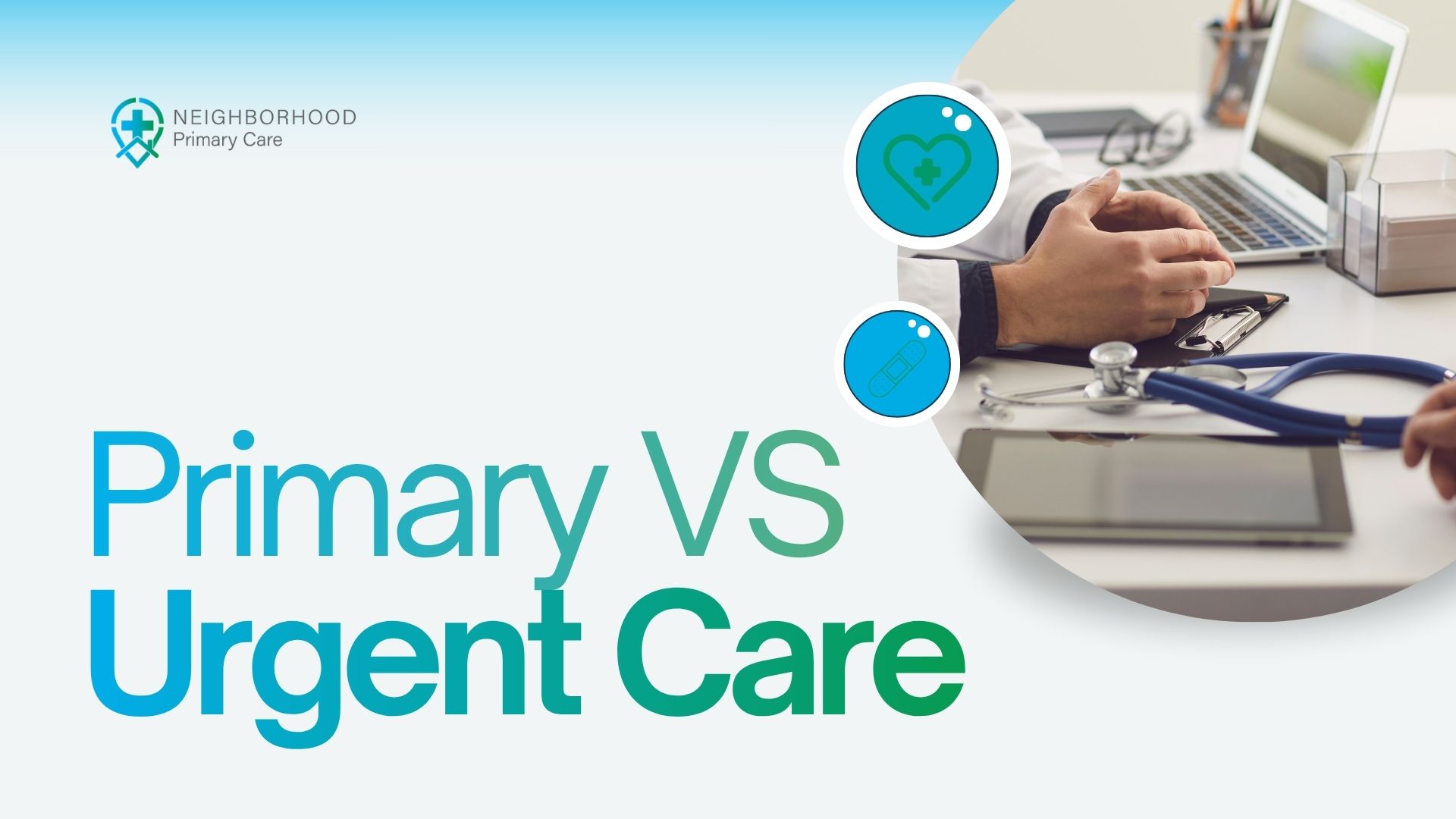 Understanding Urgent Care vs. Primary Care