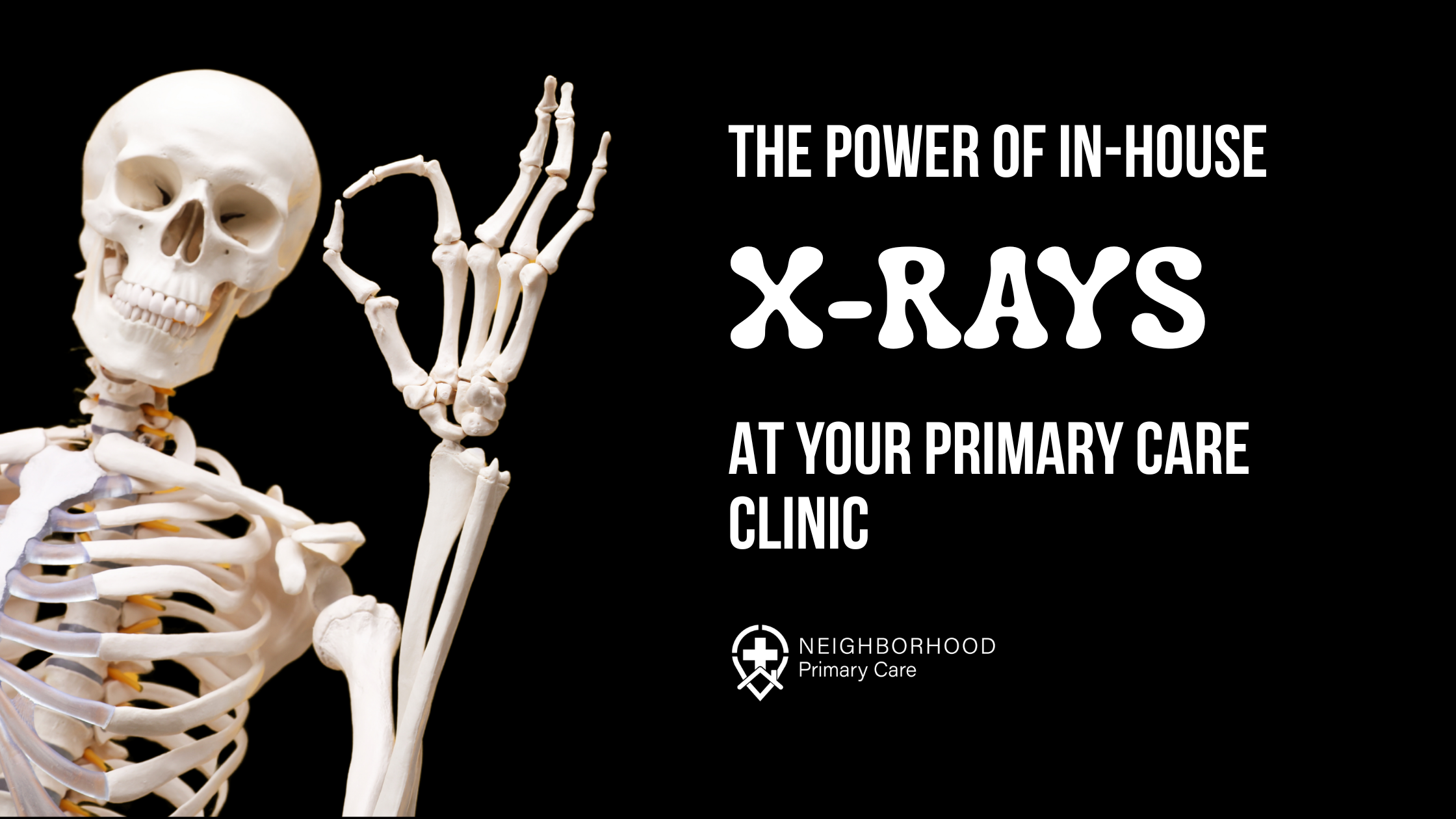 The Power of In-House X-Rays at Your Primary Care Clinic