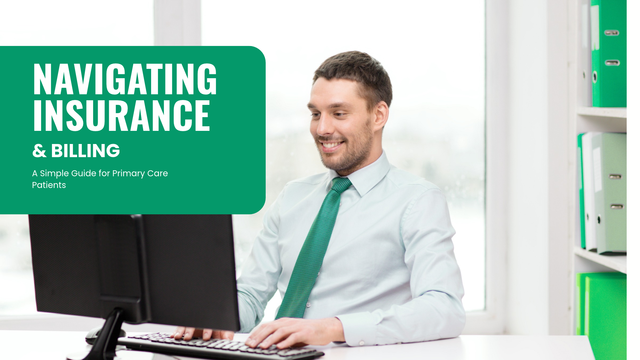 Navigating Insurance & Billing: A Simple Guide for Primary Care Patients